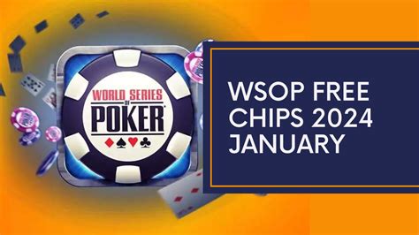 WSOP Free Chips (March 2024): Claim Your Rewards Now .